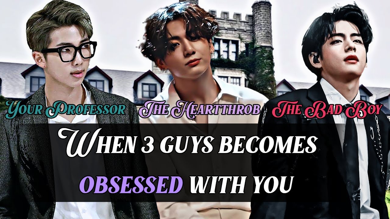 When 3 guys becomes obsessed with you | BTS 𝐍𝐚𝐦𝐓𝐚𝐞𝐊𝐨𝐨𝐤 𝐒𝐞𝐫𝐢𝐞𝐬 [1/?] 