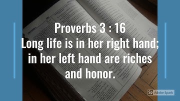 Bible Verse (Proverbs 3: 16-18)