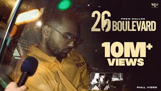 26 Boulevard Prem Dhillon | San B | Rupan Bal | Punjabi Song 2022