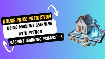 Project 3. House Price Prediction using Machine Learning with Python | Machine Learning Project