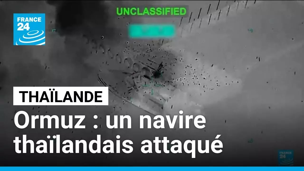 Ormuz : un navire thaïlandais attaqué, l'Iran avertir que le détroit reste dangereux