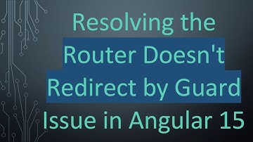Resolving the Router Doesn