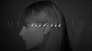 Taylor Swift, Down Bad | sped up | Resimi