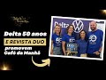 Delta veculos 50 anos de joinville iniciando comemoraes com caf da manh e com a revista duo