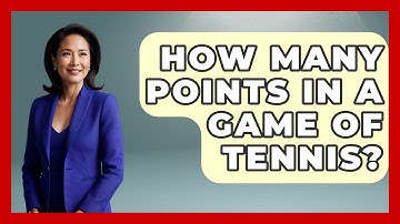 How Many Points In A Game Of Tennis? - The Racket Xpert