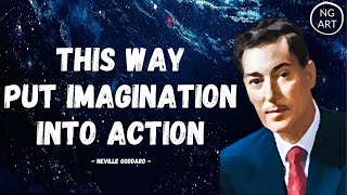 This Is The Way To Put Imagination Into ACTION | Neville Goddard (Listen Everyday) Subtitles