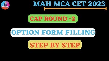 MAH-MCA CET 2023 II CAP ROUND 2 OPTION FORM FILLING