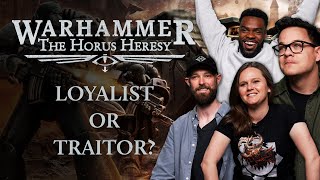 The Horus Heresy – Whose Side Are You On?