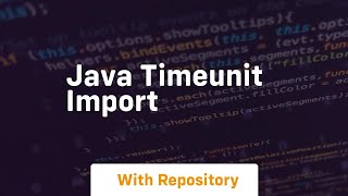 Famous java timeunit import Net Worth