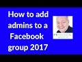 How to add more admins to Facebook group 2017