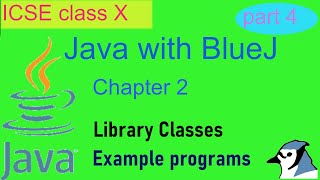 Java with BlueJ Class X Chapter 2 Example programs