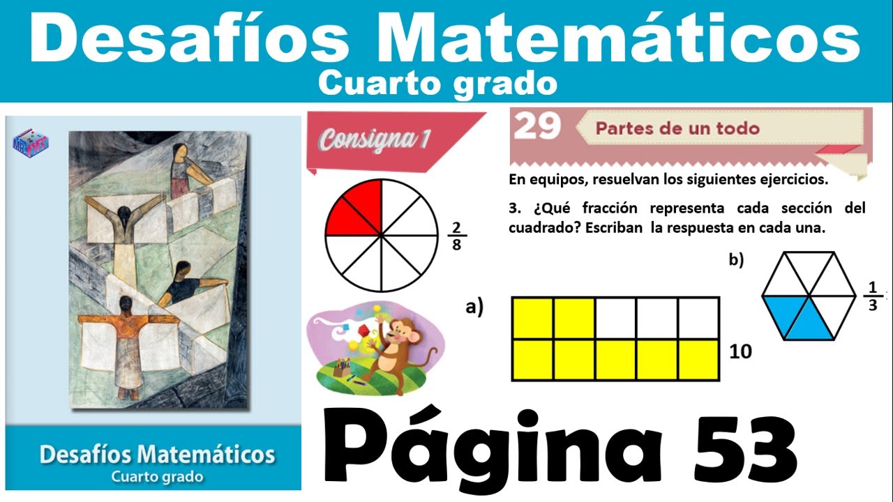 página 53 del libro de desafíos matemáticos de cuarto grado de primaria
