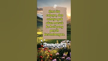 Ilmu Itu Cahaya | Kata Bijak Imam Syafi’i yang Menyentuh Hati 🤍
