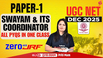 UGC NET Paper 1 | Swayam & its Coordinator UGC NET PYQs UGC NET Paper 1 | UGC NET Dec 2025 | Priti