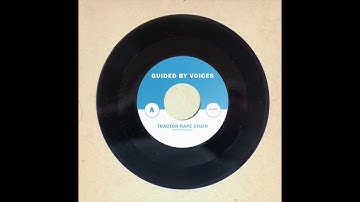 Guided By Voices - Tractor Rape Chain (30th Anniversary Version)