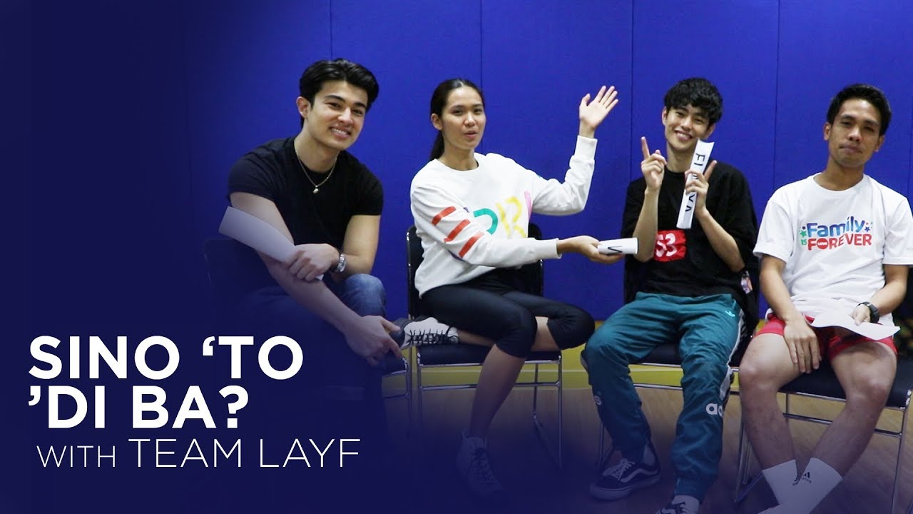 Sino 'To 'Di Ba? with Team LAYF