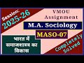 VMOU MASO 07 Assignment 2025 July 2025 January 2026 VMOU MA Sociology Assignment Final Year 2025-26