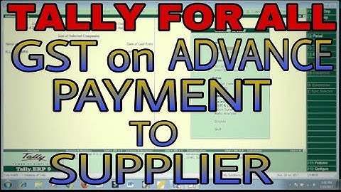 GST ON ADVANCE PAYMENT TO SUPPLIER IN TALLY.ERP9 | REVERSE CHARGE ON ADVANCE PAYMENT IN TALLY