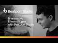5 plugins de efectos innovadores en Beatport Studio