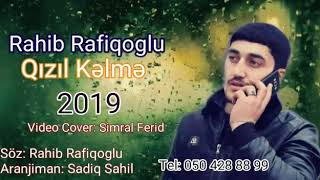 Rahib Rafiqoglu - Qizil Kelme 2019 Resimi