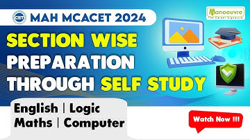 MAH MCA CET 2024 - Section Wise Preparation Through Self Study | English | Logic | Maths | Computer