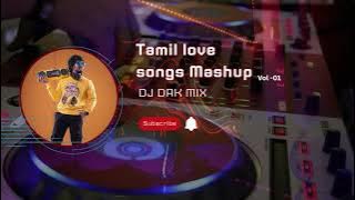 TAMIL LOVE SONG DJ-MIX | 90'S TO 2K HIT MIX | VOL- 01