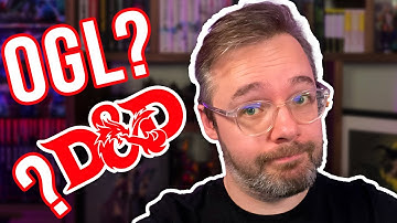 The OGL, D&D, & Wizards of the Coast - My Thoughts (I