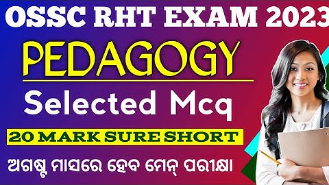 Pedagogy MCQ For OSSC RHT EXAM & Jt Exam 2023