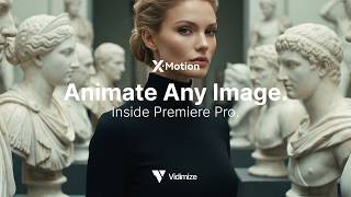 How to Animate Images with AI Inside Premiere Pro — X-Motion Tutorial