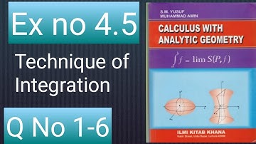 How to solve Q no1-6 Ex no 4.5 ch no 4 calculus with analytic geometry by sm Yusuf mathcity