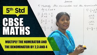 5th Std CBSE Maths Syllabus | Multiply the numerator and the denominator by 2,3 and 4 | Maths Part-9