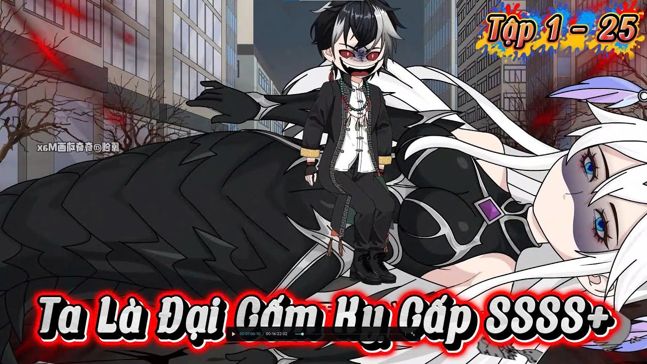 Full ( Tập 1 - 25  ) | Ta Là Đại Cấm Kỵ Cấp SSSS+ | Kay Review - youtube