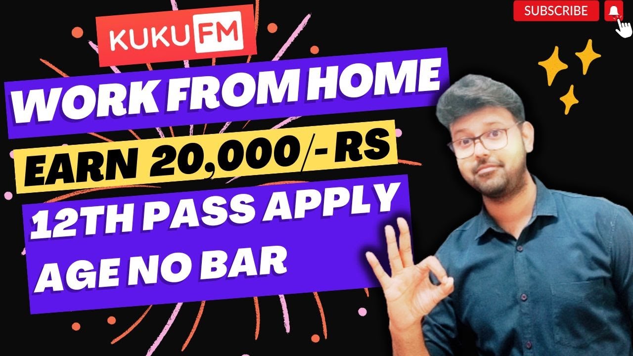 KUKU FM - WORK FROM HOME JOB | 12TH PASS JOB | FRESHERS APPLY | EARN UPTO 20K | AGE NO BAR 