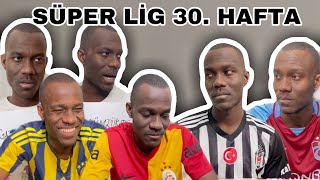 Süper Lig 30. Hafta Sonrası Takımlar!