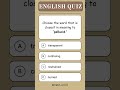 English quiz #englishquiz #englishquiztime #vocabs #englishvocabulary #quiz #english #vocabulary