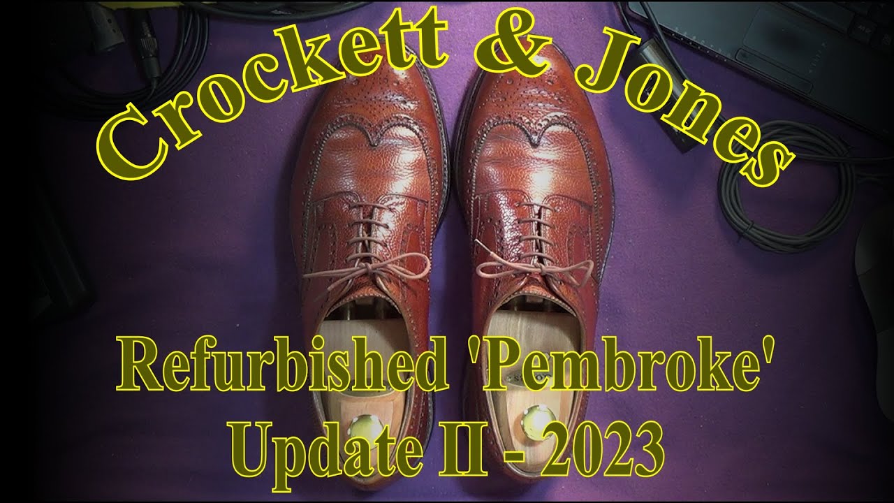 Crockett & Jones Factory Refurbished 'Pembrokes' four years on