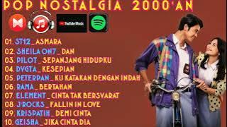 POP 2000an PILIHAN TERBAIK NOSTALGIA- SHEILA ON 7 - ST 12 - DYGTA - PETERPAN DLL