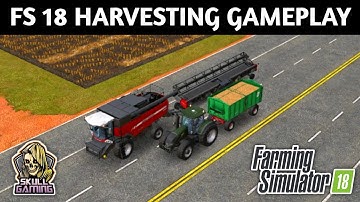 Farming Simulator 18 Harvesting Gameplay | Timelapse #skullgaming