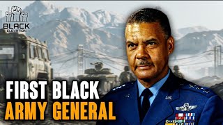 Meet The FIRST BLACK ARMY GENERAL IN THE WORLD