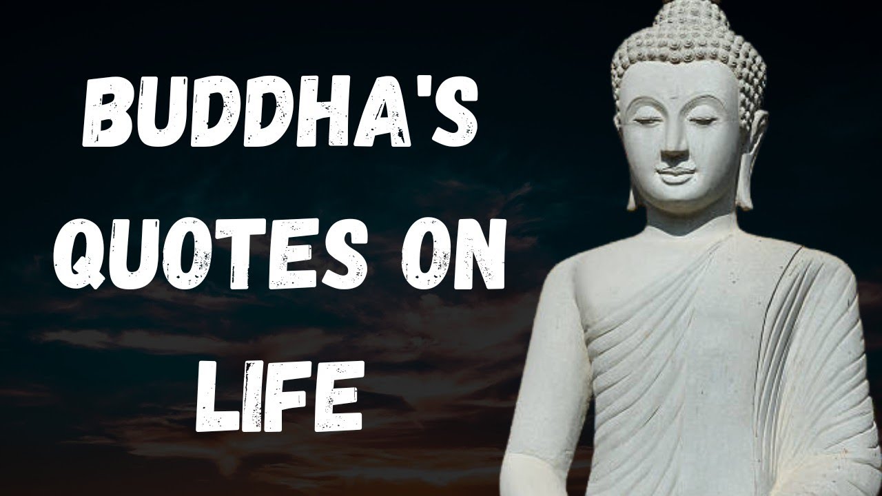 Buddha's Quotes on Life | Gautama Buddha Life Lessons - YouTube