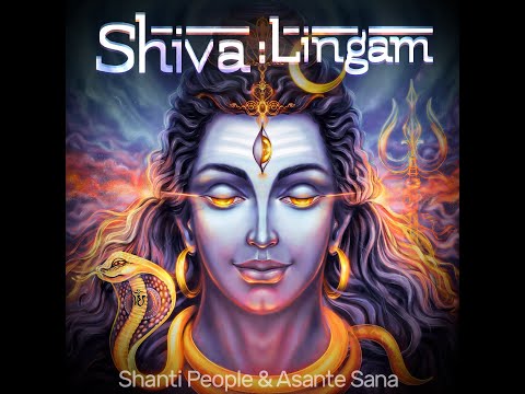 Shanti People & Asante Sana - Shiva Lingam (Audio Clip)