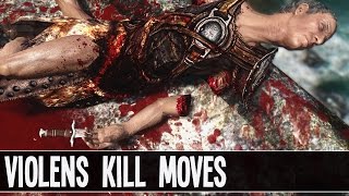 Skyrim HD - Mod Showcase // VioLens Kill Moves Skyrim HD - Mod Showcase // VioLens Kill Moves
