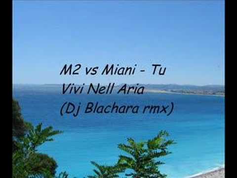 M2 vs Miani - Tu Vivi Nell Aria