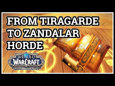 How to get From Tiragarde Sound to Zandalar WoW Horde