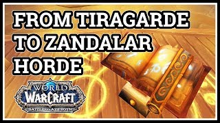 How to get From Tiragarde Sound to Zandalar WoW Horde