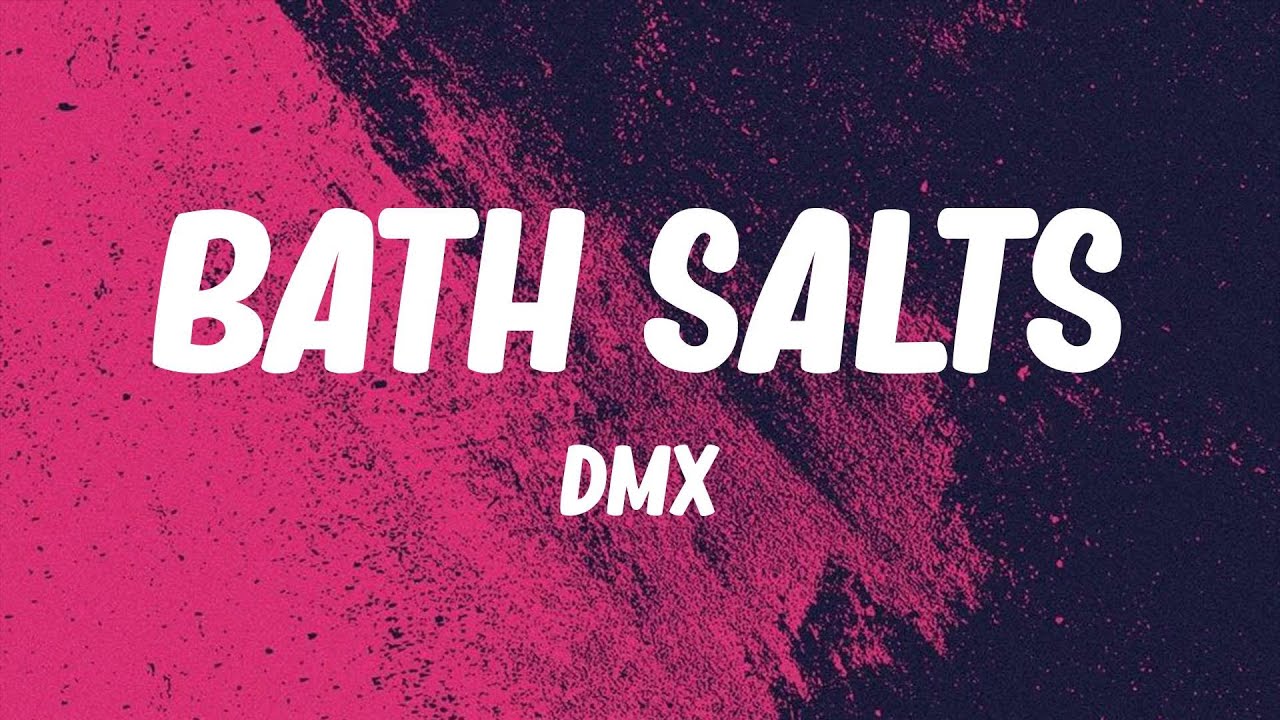 DMX - Bath Salts (Lyrics) - YouTube