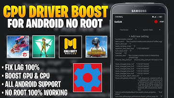 Cpu Driver Boost For Android ! Max FPS ! Fix Lag ! Boost Performance - No Root