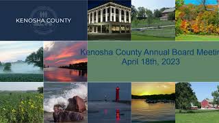 Kenosha County Board Annual Meeting, April 18, 2023