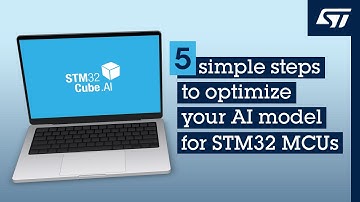 STM32Cube.AI: the reference tool to optimize AI models for STM32 MCUs