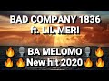 Lil Meri x Bad Company 1836_BA MELOMO 45 Hit(Prod. by Morefza)